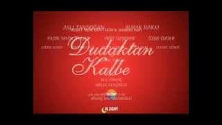 Dudaktan Kalbe Fragman