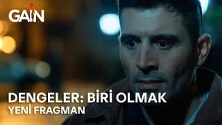 Dengeler: Biri Olmak | 19 Nisan'da Sadece GAİN'de!