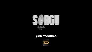 "Sorgu" çok yakında TOD'da! 💛