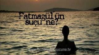 Fatmagülün Suçu Ne Fragman