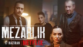 Mezarlık Film Serisi Netflix'te Yayında!