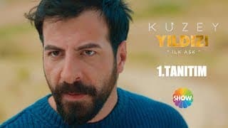 Kuzey Yıldızı İlk Aşk 1. Tanıtım | Her Cumartesi Show TV'de!