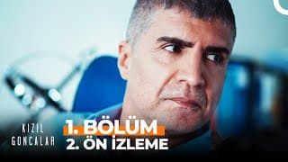 Kızıl Goncalar 1. Bölüm 2. Ön İzleme