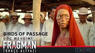 Göç Mevsimi | Birds of Passage - Fragman (Türkçe Altyazı)