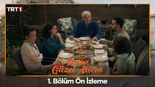 Benim Güzel Ailem 1. Bölüm Ön İzleme