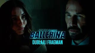 John Wick Dünyasından: Ballerina | Dublajlı İlk Fragman