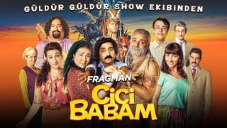 Cici Babam - Fragman (Sinemalarda)