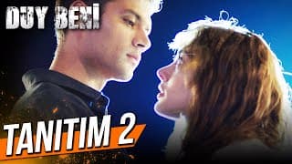 Duy Beni - 2. Tanıtım
