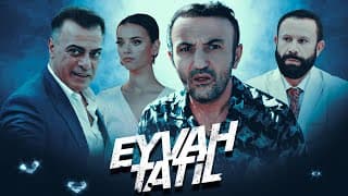 Eyvah Tatil - Fragman