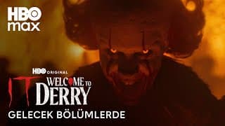 O: Derry'e Hoş Geldiniz | Gelecek Bölümlerde