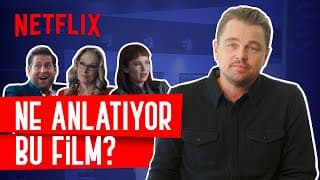 Don't Look Up | Ne Anlatıyor Bu Film? | Netflix