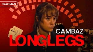 Cambaz I Longlegs I Türkçe Dublajlı Uzun Fragman