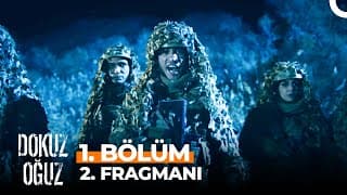 Dokuz Oğuz 1. Bölüm 2. Fragmanı | YAKINDA FOX'TA!