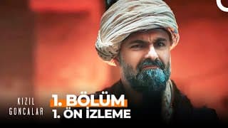 Kızıl Goncalar 1. Bölüm 1. Ön İzleme