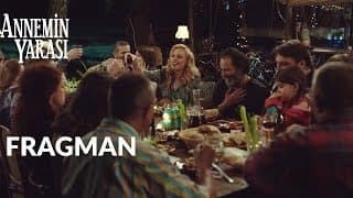 Annemin Yarası - Fragman