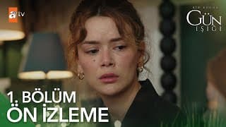 Bir Küçük Gün Işığı 1. Bölüm | Ön İzleme