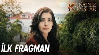 Kanatsız Kuşlar - Fragman 1