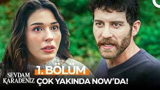 Sevdam Karadeniz İlk Bölümüyle Çok Yakında NOW'da!