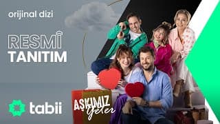 Aşkımız Yeter | Resmi Tanıtım #tabii💚