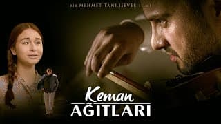 KEMAN AĞITLARI | Sinema Filmi Fragman -1