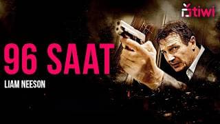 96 Saat - Taken | Türkçe Dublaj Aksiyon Filmi 4K - Tiwi