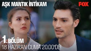 Aşk Mantık İntikam 1. Bölüm Cuma 20.00'de FOX'ta!