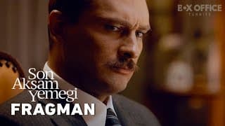 Son Akşam Yemeği | Fragman