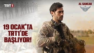 Al Sancak 19 Ocak'ta TRT 1'de!