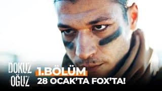 Dokuz Oğuz 1. Bölümüyle 28 Ocak Cumartesi FOX'ta!