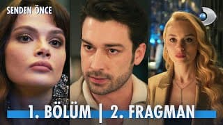Senden Önce 1. Bölüm 2. Fragman @kanald