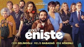 Aykut Enişte - Fragman (Sinemalarda)