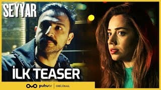 Seyyar | İlk Teaser