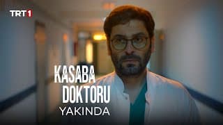 Kasaba Doktoru Yakında TRT 1'de!