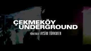 Çekmeköy Underground Fragman