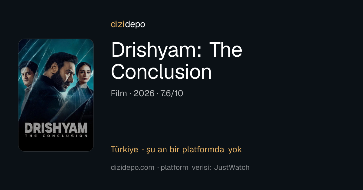 Drishyam: The Conclusion (2026) Nerede İzlenir? | dizidepo