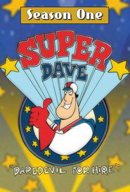 Super Dave: Daredevil for Hire 1. Sezon afişi