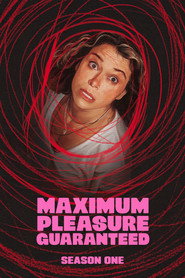 Maximum Pleasure Guaranteed 1. Sezon afişi