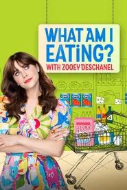 What Am I Eating? With Zooey Deschanel 1. Sezon afişi