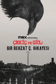 Çekiç ve Gül: Bir Behzat Ç. Hikayesi 4. Sezon afişi