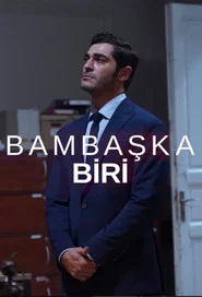 Bambaşka Biri 1. Sezon afişi