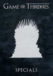 Game of Thrones Özel Bölümler afişi