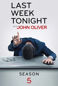 Last Week Tonight with John Oliver 5. Sezon afişi