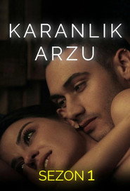 Karanlık Arzu 1. Sezon afişi