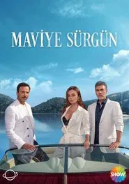 Maviye Sürgün 1. Sezon afişi