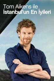 Tom Aikens ile İstanbulun En İyileri 1. Sezon afişi