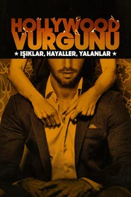 Hollywood Vurgunu: Işıklar, Hayaller, Yalanlar 1. Sezon afişi