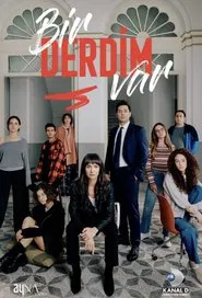 Bir Derdim Var 1. Sezon afişi