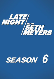 Late Night with Seth Meyers 6. Sezon afişi