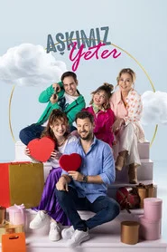 Aşkımız Yeter 1. Sezon afişi