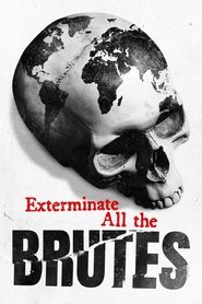 Exterminate All the Brutes 1. Sezon afişi
